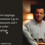 1. 12 Astounding Lines From Movies That Perfectly Understood Your Love For Food (8)