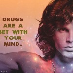 1. 20 Excellent Quotes By Jim Morrison To Enable You To light Your Fire