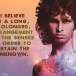 12. 20 Excellent Quotes By Jim Morrison To Enable You To light Your Fire