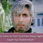 14. 18 Notable Bollywood Dialogues That We’ll Continue Saying Till The Finish Of Time
