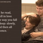 15. 20 Quotes From ‘The Fault In Our Stars’ About Affection, Agony and Sadness That’ll Pull At Your Heartstrings