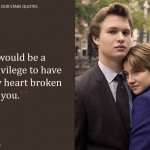 18. 20 Quotes From ‘The Fault In Our Stars’ About Affection, Agony and Sadness That’ll Pull At Your Heartstrings