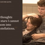 19. 20 Quotes From ‘The Fault In Our Stars’ About Affection, Agony and Sadness That’ll Pull At Your Heartstrings