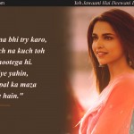2. 14 ‘Yeh Jawaani Hai Deewani’ Dialogues That Prove It’s Our Age’s Most loved Coming-Of-Age Film