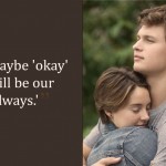 20 Quotes From ‘The Fault In Our Stars’ About Affection, Agony and Sadness That’ll Pull At Your Heartstrings