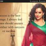20. 23 Kangana Ranaut Quotes That Represent Her No-Holds-Barred Attitude To Life