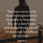 20. These Motivating Quotes Perfectly Catch The True Essence Of A Woman In All Its Radiance