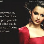 3. 23 Kangana Ranaut Quotes That Represent Her No-Holds-Barred Attitude To Life