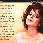 4. 23 Kangana Ranaut Quotes That Represent Her No-Holds-Barred Attitude To Life