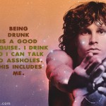 6. 20 Excellent Quotes By Jim Morrison To Enable You To light Your Fire