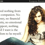6. 23 Kangana Ranaut Quotes That Represent Her No-Holds-Barred Attitude To Life