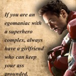 13. 15 Life Lessons By Tony Stark Will Make You Realise You Are Already The Saint You Need To Be