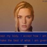 15. 15 Quotes By Kate Winslet That’ll Move You To Live Life To The Fullest