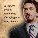 3. 15 Life Lessons By Tony Stark Will Make You Realise You Are Already The Saint You Need To Be