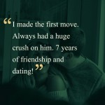 3. 22 People Share the Stories of How the Shy & Withdrawn Person Wound up with the Love of His Life