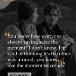 7. 22 Inspiring Quotes From Films About Existence and How To Survive It Despite the fact that It Sucks Now and again
