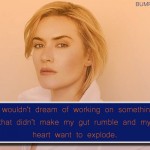 8. 15 Quotes By Kate Winslet That’ll Move You To Live Life To The Fullest