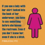 1. 13 Unwritten and Implicit Rules Of The Female Washroom Each Young lady Swears By