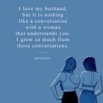 10. 12 Quotes about Female Friendships That Will Make You Text Your Adoration to Your BFF Right Now