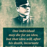 10. 15 Quotes by Netaji Subhash Chandra Bose Which Will Wakeful the Patriot in You