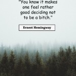 11. 15 Ernest Hemingway Quotes To See You Through Troublesome Days