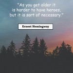 14. 15 Ernest Hemingway Quotes To See You Through Troublesome Days