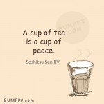 14. 15 Quotes That Consummately Delineate the Magic of a Freshly Brewed Cup of Tea