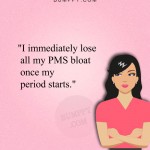 15. 15 Women Share What They Adore about Periods and It’ll Help You to remember the Month to month Clashing Agony