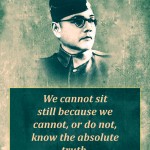 2. 15 Quotes by Netaji Subhash Chandra Bose Which Will Wakeful the Patriot in You