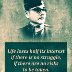 3. 15 Quotes by Netaji Subhash Chandra Bose Which Will Wakeful the Patriot in You