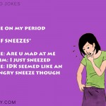 3. 18 Bloody Comical Period Jokes To Help You Go With The Flow