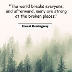 5. 15 Ernest Hemingway Quotes To See You Through Troublesome Days