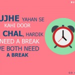 10. 11 Bollywood Crazy Dialogues That Will Give You Serious Wonderlust