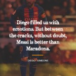 6. These 20 Quotes About Lionel Messi Prove That He Is The Greatest Footballer Ever