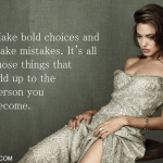 7. 16 Quotes from Angelina Jolie That Prove She Is the Superwomen of Hollywood