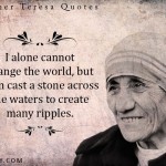 11. 12 Quotes By Mother Teresa That Will Change Your Perception Towards Life