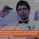 11. 15 Exceptional Quotes From Al Pacino’s ‘Scarface That Will Change Your Perspiration Towards Bad Guy’