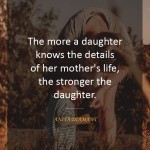 12. 12 Beautiful Quotes On Mother-Daughter Relationship That Will Show Every Emotion