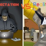 Expectation VS Reality