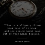 21. 24 Quotes On Time That Will Show Time Is The Most Precious And Powerful Thing In This World