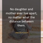 3. 12 Beautiful Quotes On Mother-Daughter Relationship That Will Show Every Emotion