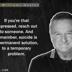 8. 12 Quotes By Robin Williams That Will Inspire You