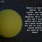 1. 10 Highly Motivational Quotes For Tennis Lovers