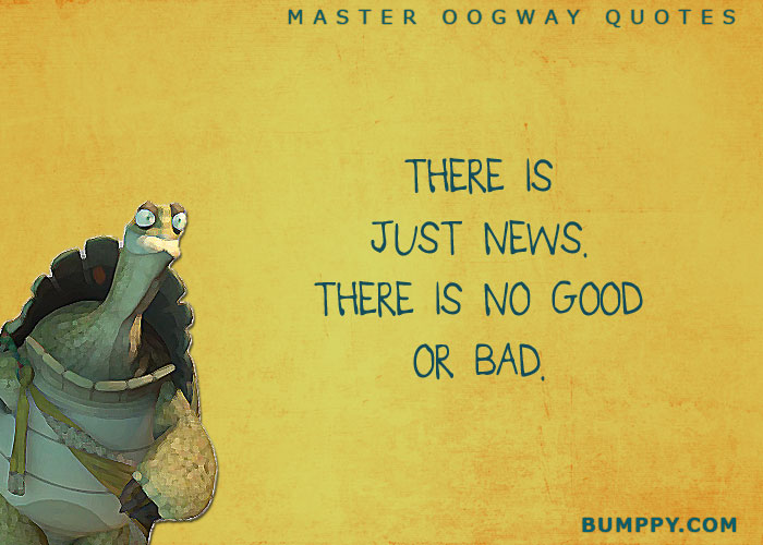 Image result for oogway there is just news