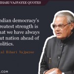 10. 10 Motivational Quotes Of Atal Bihari Vajpayee