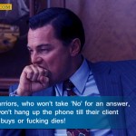 10. 12 Quotes From Leonardo Di Caprio’s Movie ‘The Wolf Of Wall Street’