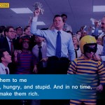 11. 12 Quotes From Leonardo Di Caprio’s Movie ‘The Wolf Of Wall Street’