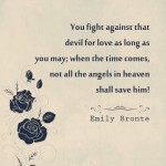 11. 20 Quotes by Emily Bronte About Love, Romance And Revenge That You Need To Check