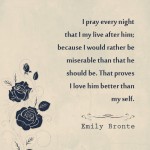 12. 20 Quotes by Emily Bronte About Love, Romance And Revenge That You Need To Check