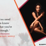 2. 10 Strongest And Empowering Quotes By Princess Meghan Markle